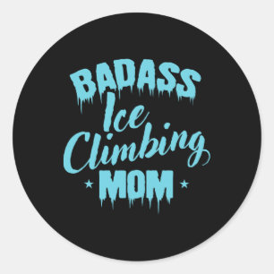 Byd Ice Climbing Mom Winter Ice Climbing Classic Round Sticker