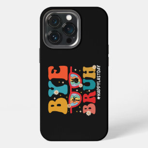 Bye Bruh Teacher Happy Last Day of School Summer iPhone 13 Pro Case
