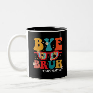 Bye Bruh Teacher Happy Last Day of School Summer  Two-Tone Coffee Mug