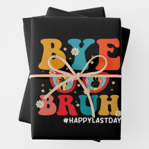 Bye Bruh Teacher Happy Last Day of School Summer Wrapping Paper Sheet
