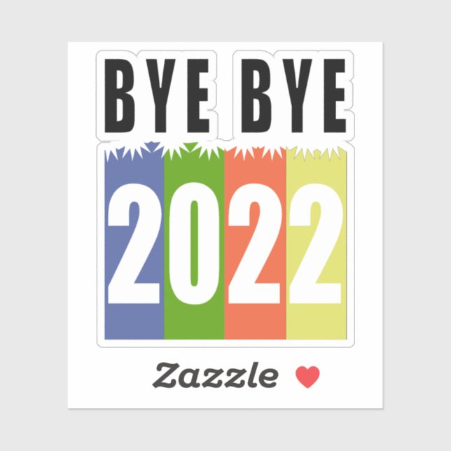 Bye bye 2022, happy New Year 2023, funny (Sheet)