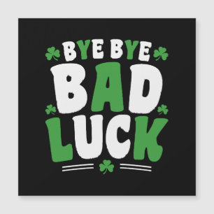 Bye Bye Bad Luck