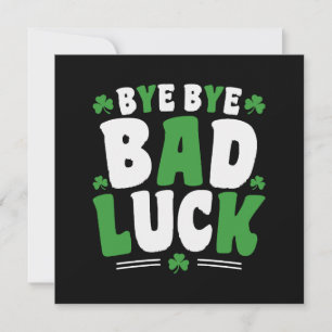 Bye Bye Bad Luck