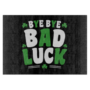 Bye Bye Bad Luck Cutting Board