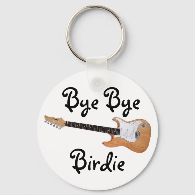 Bye Bye Birdie Keychain (Front)