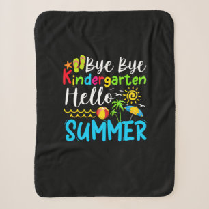 Bye Bye Kindergarten Hello Summer Sherpa Blanket