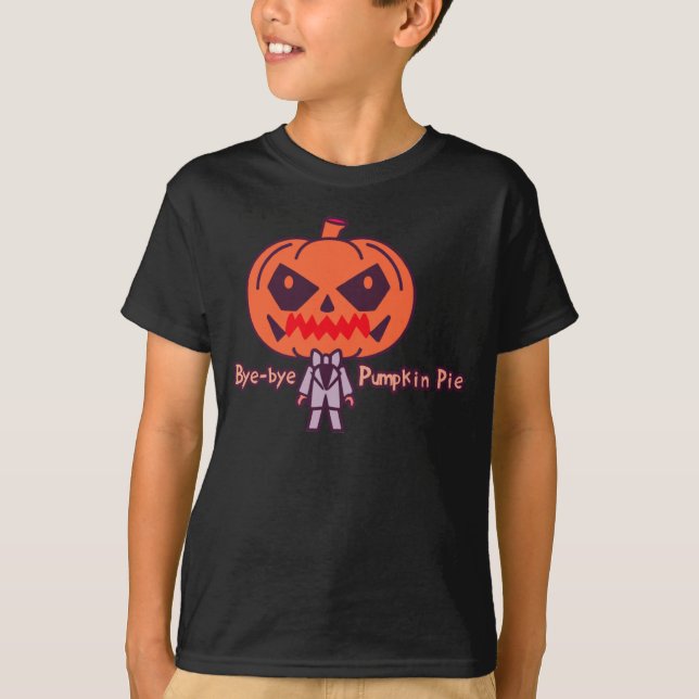Bye Bye Pumpkin Pie T-Shirt (Front)