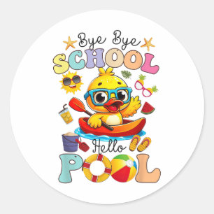 Bye Bye School Hello Pool Summer Break Funny Duck Classic Round Sticker