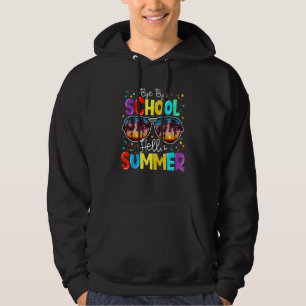 Bye Bye School Hello Pool Summer Happy Last Day Of Hoodie