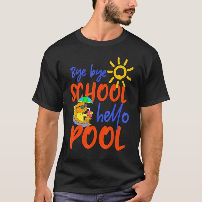 Bye Bye School Hello Pool Sunglasses Fish Last Day T-Shirt (Front)