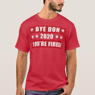 Bye Don 2020 T-Shirt