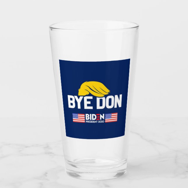 Bye Don BIDEN 2020 President HARRIS Glass (Front)