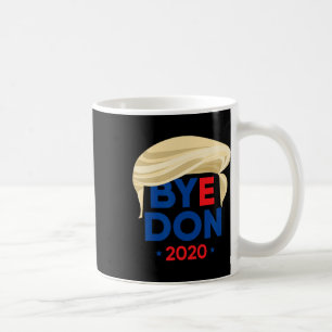 Bye Don Biden Harris Funny Trump Hair Byedon Desig Coffee Mug