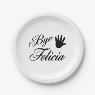 Bye Felicia Fancy Waving Hand Paper Plate