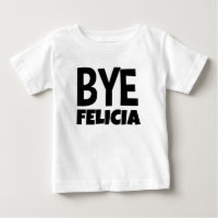 Bye Felicia Funny toddler raglan shirt