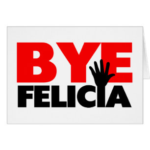Bye Felicia Hand Wave