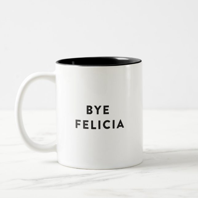 Bye Felicia Two-Tone Coffee Mug (Left)