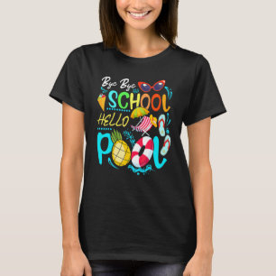 Bye School Hello Summer With Sunglasses And Beach T-Shirt