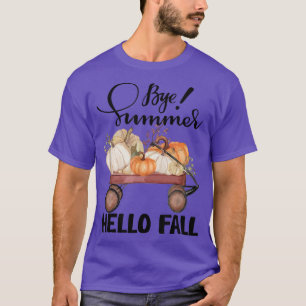 Bye summer hello fall funny pumpkin happy hallowee T-Shirt