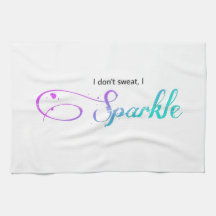 byEL3GANCE - Towel "I Don't Sweat, I Sparkle"