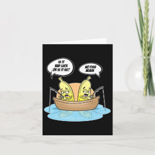 Bynanas Fishing Fisherman Is It Luck Or Us  Card