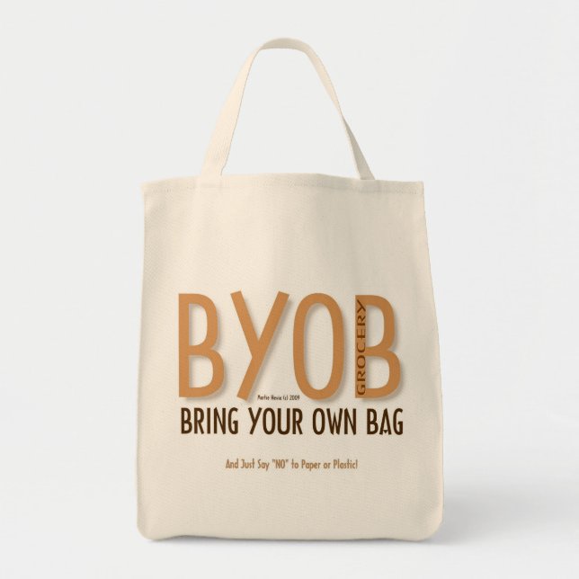 BYOB: Bring Your Own Grocery Bag 7 (Front)