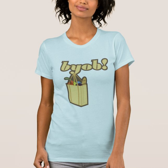 byob! T-Shirt (Front)