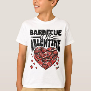 Byrbecue Is My Valentine - Bbq Grill Valentines Da T-Shirt