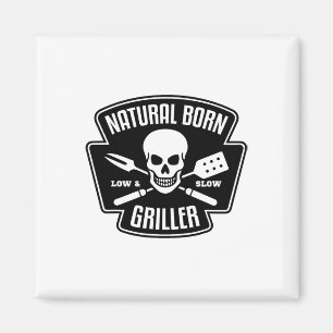 Byrbecue Natural Born Griller Funny Grill Master G Magnet