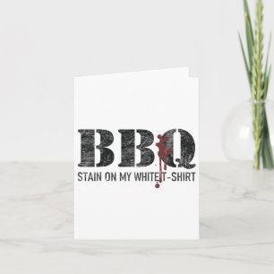 Byrbecue Stain On My White 2 Card