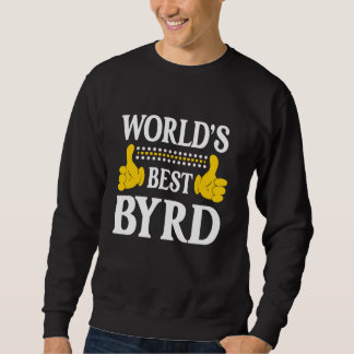 Byrd Surname Funny Team Family Last Name World's B Sweatshirt