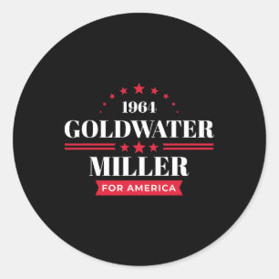 Byrry Goldwater Shirt Republican 1964 Campaign Classic Round Sticker