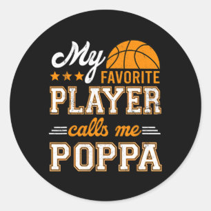 Bysketbyll My Favourite Player Calls Me Poppa  Classic Round Sticker