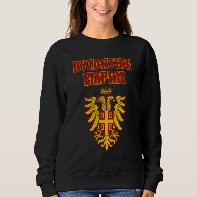 Byzantine Empire Eastern Roman Empire Constantinop Sweatshirt (Front)