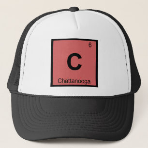 C - Chattanooga Tennessee Chemistry Periodic Table Trucker Hat