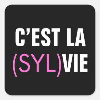 C’est la (Syl)Vie - C’est la Vie Square Sticker
