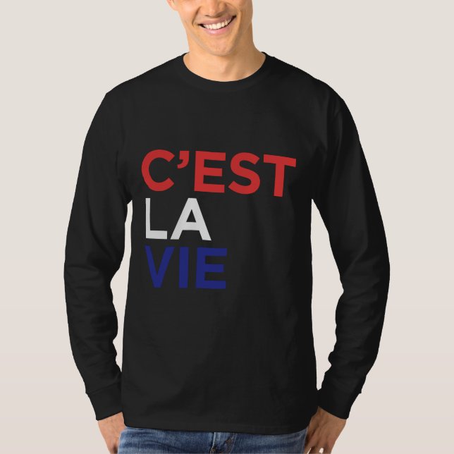 C Est La Vie French T-Shirt (Front)