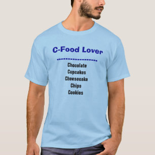 C-Food Lover Funny  Diet T-shirt