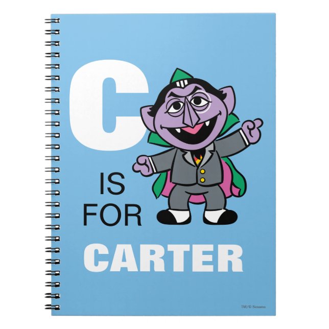 C is for Count von Count | Add Your Name Spiral Notebook (Front)