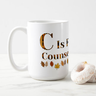 C is for School Counsellor Coffee Mug