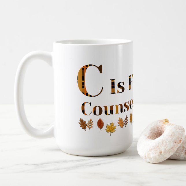 C is for School Counsellor  Coffee Mug (With Donut)