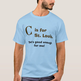 "C" is for St. Louis T-Shirt