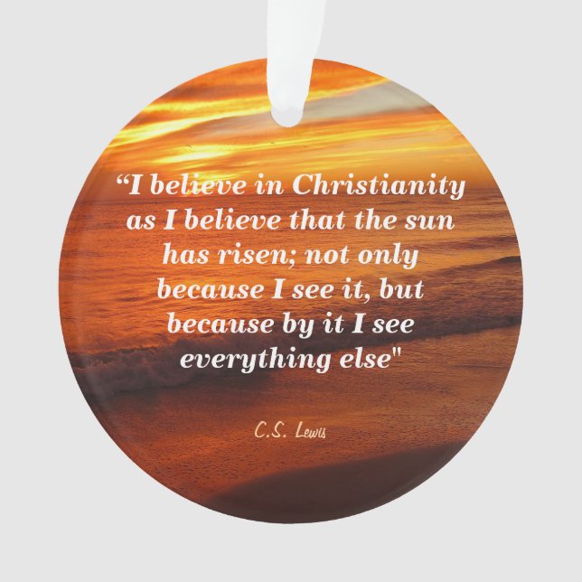 C. S. Lewis Quote On Christianity Ornament (Front)