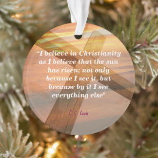 C. S. Lewis Quote On Christianity Ornament