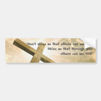 C.S. Lewis Quote On Shining Bumper Sticker