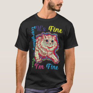 C:\Users\Administrator\Downloads\CAT 17\It's Fine  T-Shirt