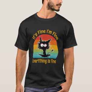C:\Users\Administrator\Downloads\CAT 17\It's Fine T-Shirt