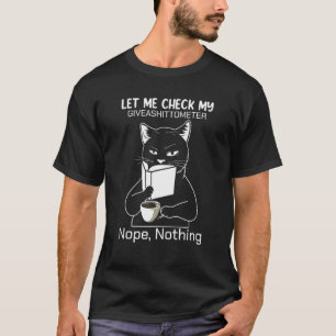 C:\Users\Administrator\Downloads\CAT 17\Let Me Che T-Shirt
