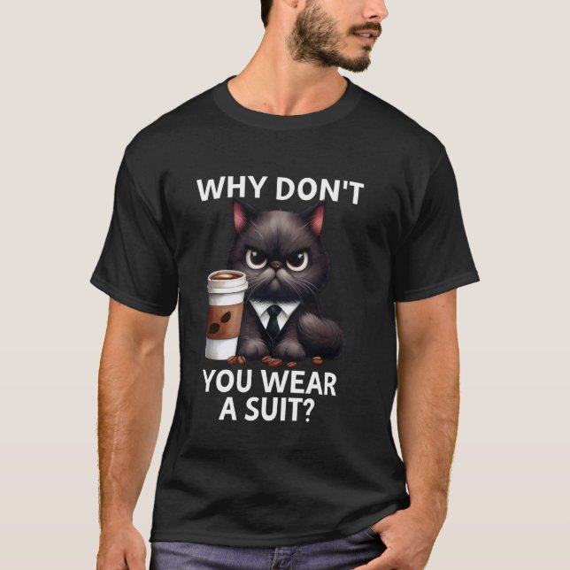 C:\Users\Administrator\Downloads\CAT 2\Why Don't Y T-Shirt (Front)