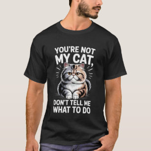 C:\Users\Administrator\Downloads\CAT 2\You are Not T-Shirt
